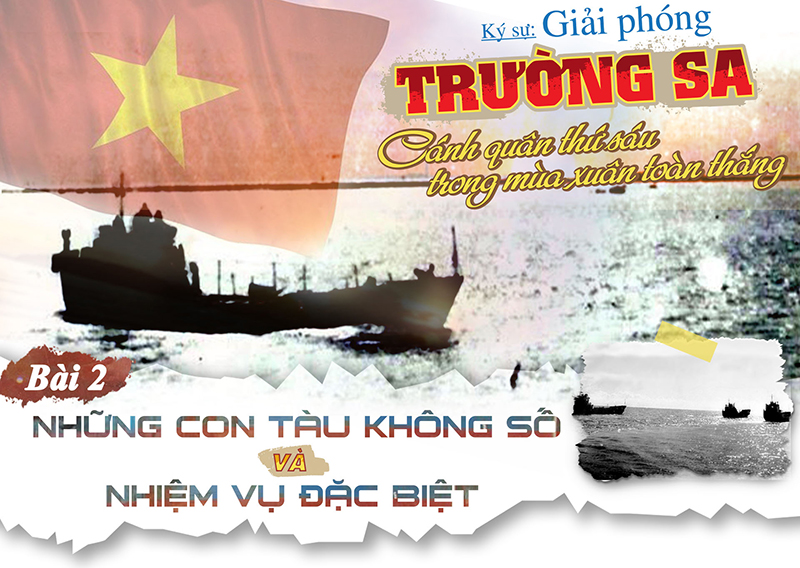 Bài 2: Những con tàu không số và nhiệm vụ đặc biệt